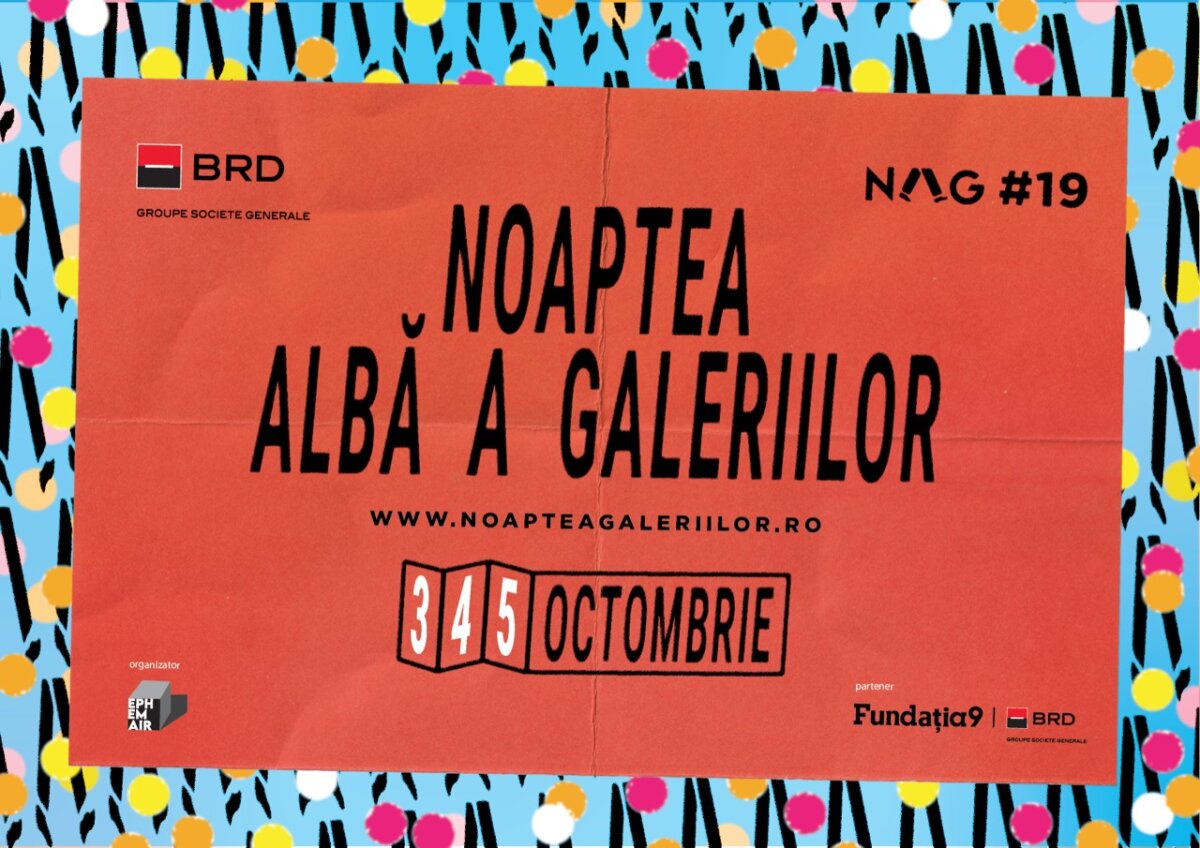 nag 2025 noaptea alba a galeriilor se desfasoara intre 3 si 5 octombrie in bucuresti si in alte 16 orase din tara 68d4f135a768a