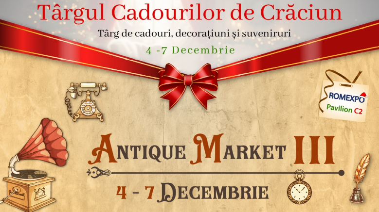 antique market iii si targul cadourilor de craciun s au deschis astazi la
