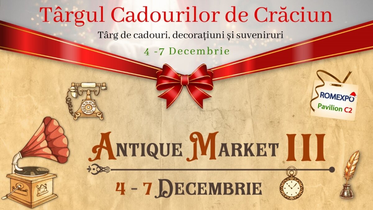 antique market iii si targul cadourilor de craciun s au deschis astazi la