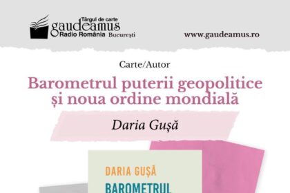 lansare de carte barometrul puterii geopolitice si noua ordine mondiala autor daria gusa 692ef3ef80022