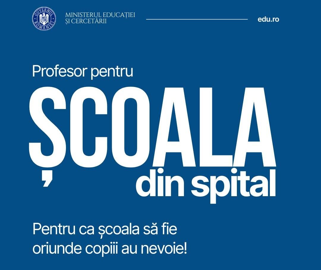 ministerul educatiei cauta profesori pentru programul scoala din spital 696e2b7d09dd9
