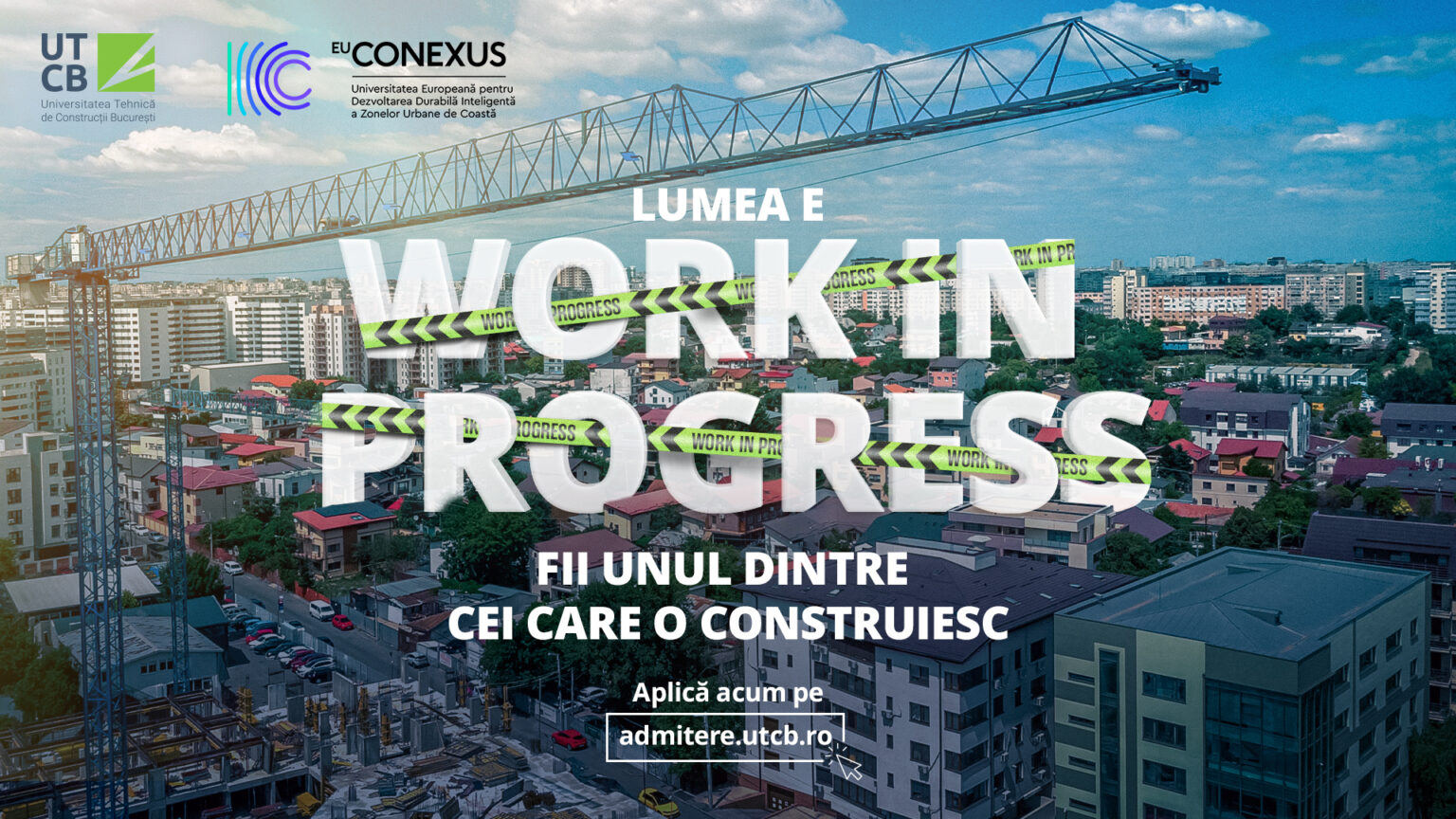 utcb da startul admiterii 2026 lumea e work in progress invitatie pentru viitorii constructori ai oraselor 6984c2a6954fe